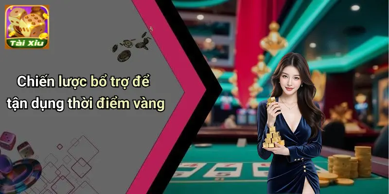 Thời điểm vàng để chơi Tài Xỉu giúp dễ thắng nhất 2025 4 Thời Điểm Vàng Để Chơi Tài Xỉu