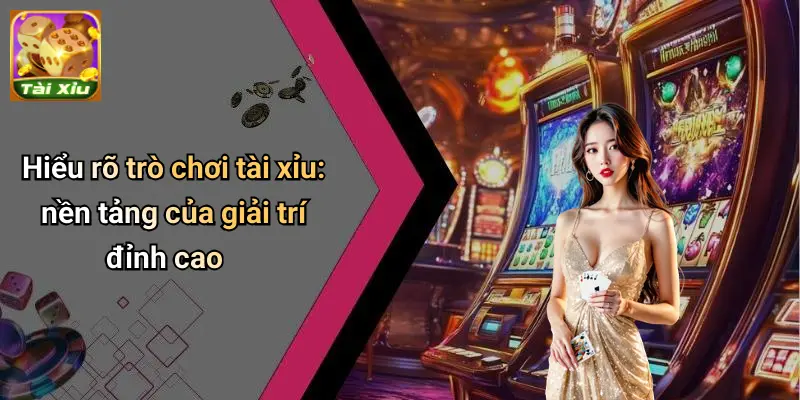 Trò chơi tài xỉu 1 trò chơi tài xỉu