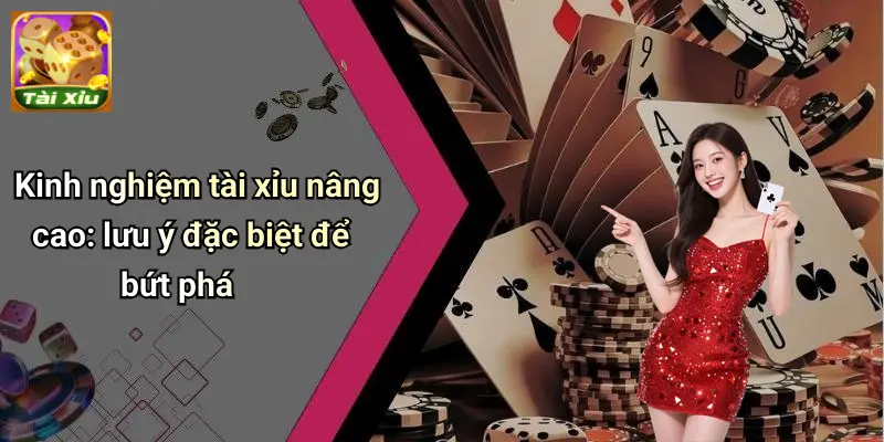 Kinh Nghiệm Tài Xỉu