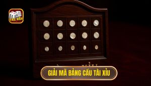 Giải mã bảng cầu Tài Xỉu