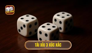 thumb - tài xỉu 3 xúc xắc