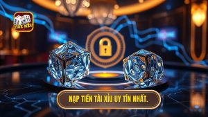 Cách nạp tiền Tài Xỉu nhanh chóng và an toàn nhất 2024