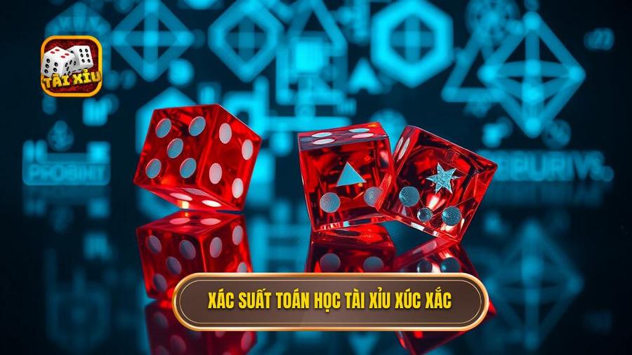 Tài Xỉu 3 Viên Xúc Xắc: Nghệ Thuật Phân Tích Và Chiến Thuật Thắng Lớn 2 Xác suất toán học tài xỉu xúc xắc